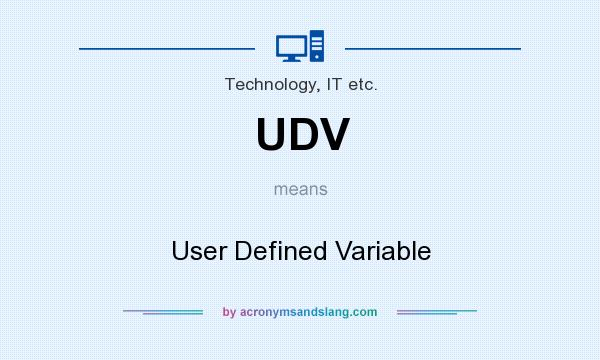 What does UDV mean? It stands for User Defined Variable