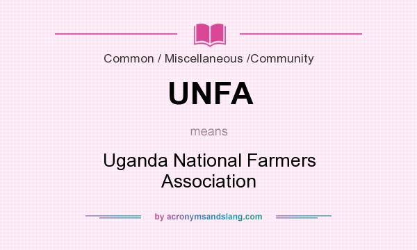 What does UNFA mean? It stands for Uganda National Farmers Association