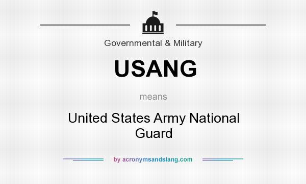 What does USANG mean? It stands for United States Army National Guard