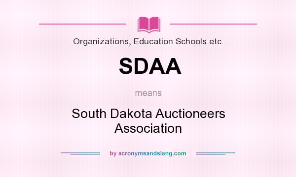 What does SDAA mean? It stands for South Dakota Auctioneers Association