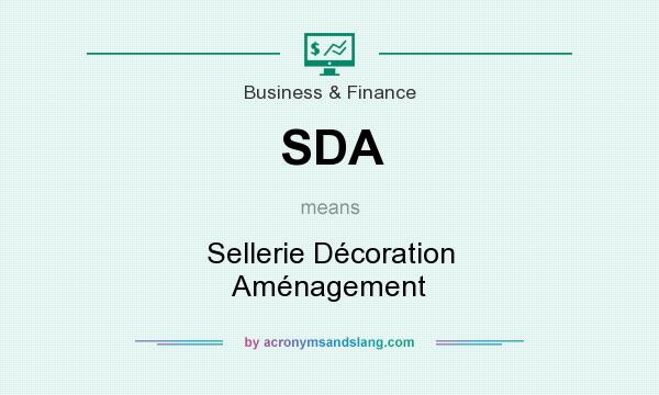 What does SDA mean? It stands for Sellerie Décoration Aménagement
