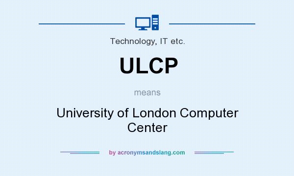 What does ULCP mean? It stands for University of London Computer Center