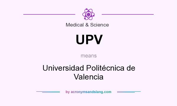 What does UPV mean? It stands for Universidad Politécnica de Valencia