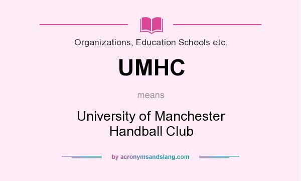 What does UMHC mean? It stands for University of Manchester Handball Club