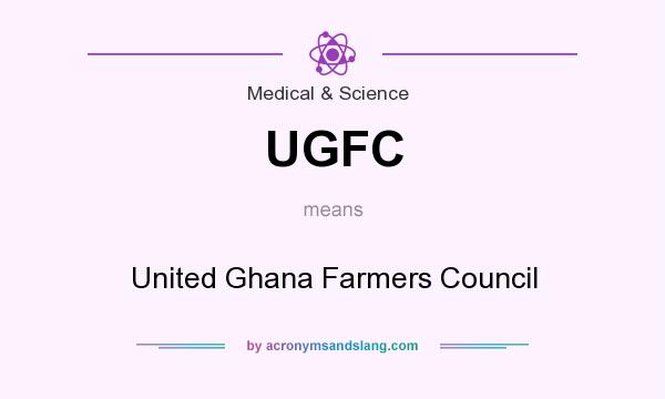 What does UGFC mean? It stands for United Ghana Farmers Council