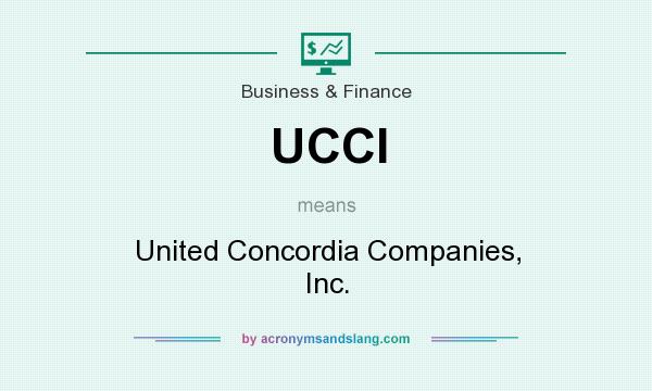 What does UCCI mean? It stands for United Concordia Companies, Inc.
