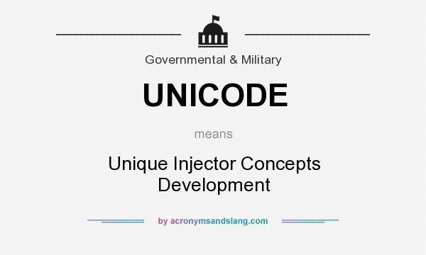 What does UNICODE mean? It stands for Unique Injector Concepts Development