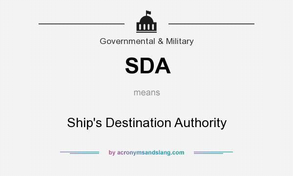 What does SDA mean? It stands for Ship`s Destination Authority