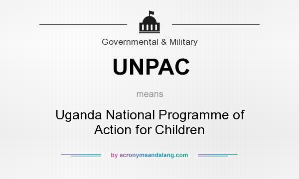 What does UNPAC mean? It stands for Uganda National Programme of Action for Children