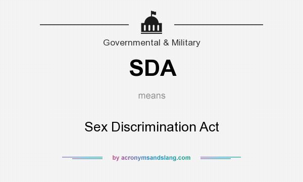 What does SDA mean? It stands for Sex Discrimination Act