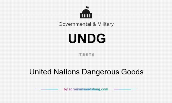 What does UNDG mean? It stands for United Nations Dangerous Goods