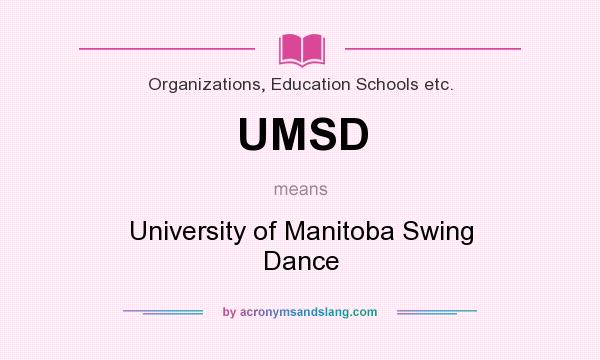 What does UMSD mean? It stands for University of Manitoba Swing Dance