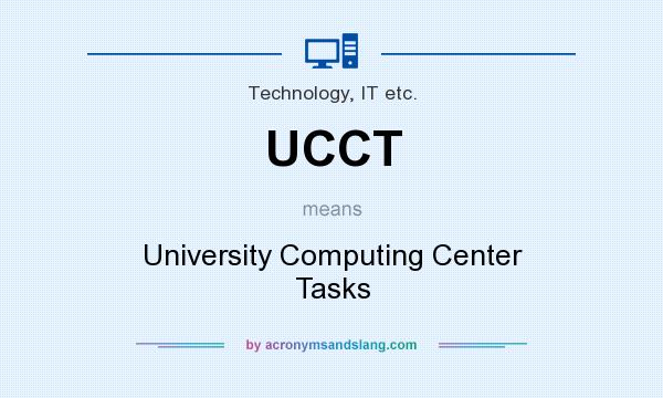 What does UCCT mean? It stands for University Computing Center Tasks