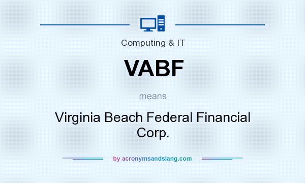 What does VABF mean? It stands for Virginia Beach Federal Financial Corp.