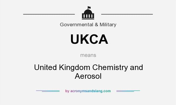 What does UKCA mean? It stands for United Kingdom Chemistry and Aerosol