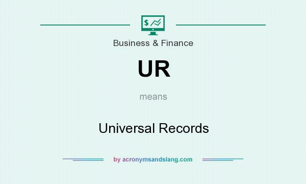 What does UR mean? It stands for Universal Records