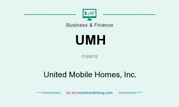 What does UMH mean? It stands for United Mobile Homes, Inc.