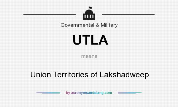 What does UTLA mean? It stands for Union Territories of Lakshadweep