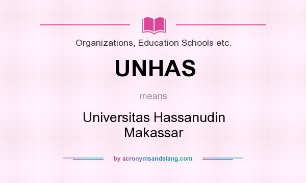 What does UNHAS mean? It stands for Universitas Hassanudin Makassar