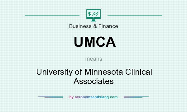 What does UMCA mean? It stands for University of Minnesota Clinical Associates