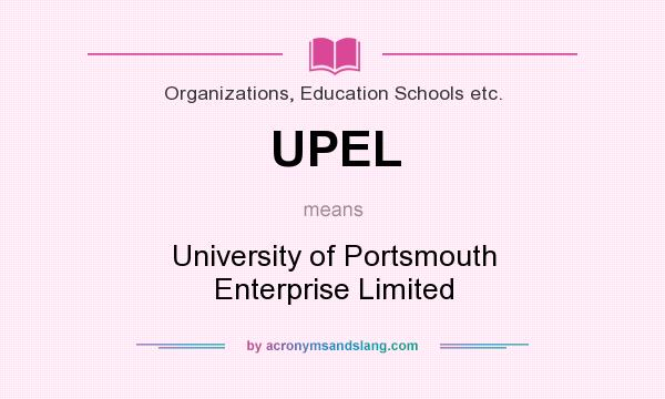 What does UPEL mean? It stands for University of Portsmouth Enterprise Limited