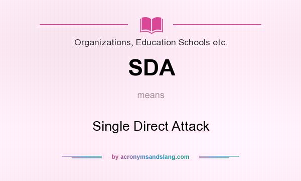 What does SDA mean? It stands for Single Direct Attack