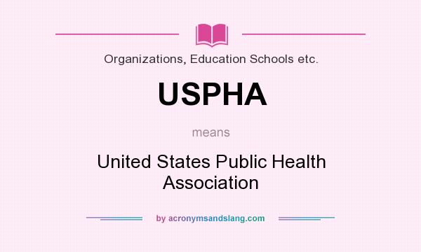 What does USPHA mean? It stands for United States Public Health Association