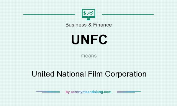 What does UNFC mean? It stands for United National Film Corporation