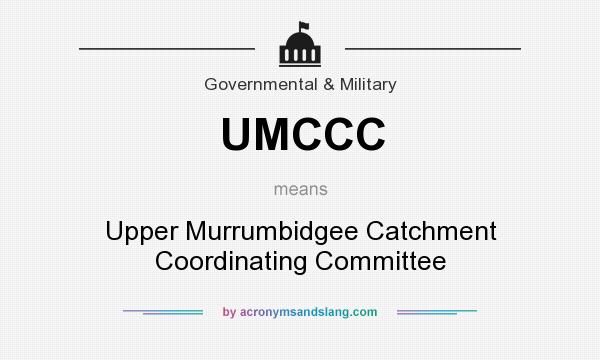 What does UMCCC mean? It stands for Upper Murrumbidgee Catchment Coordinating Committee
