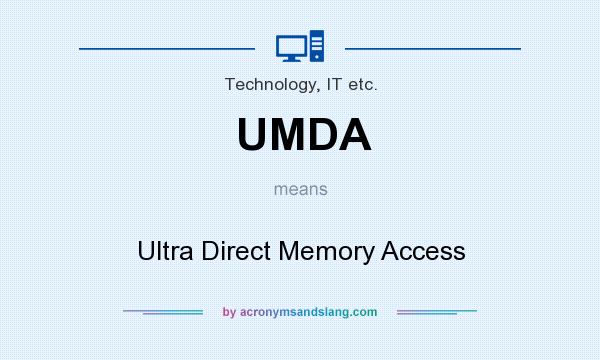What does UMDA mean? It stands for Ultra Direct Memory Access