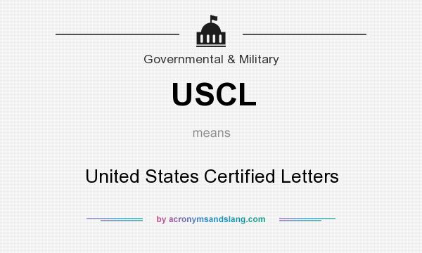 What does USCL mean? It stands for United States Certified Letters