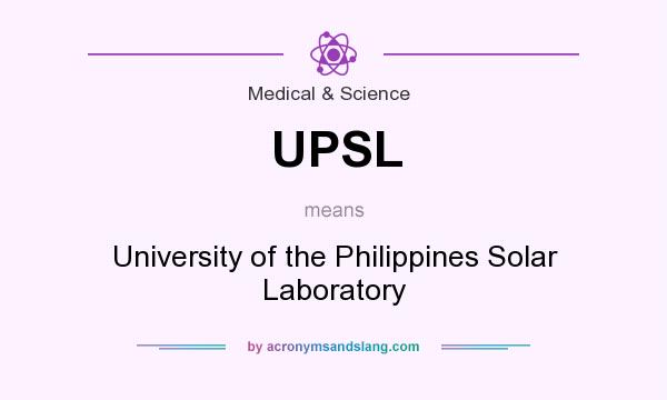 What does UPSL mean? It stands for University of the Philippines Solar Laboratory