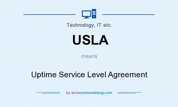 What does USLA mean? It stands for Uptime Service Level Agreement