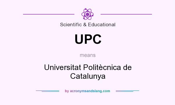 What does UPC mean? It stands for Universitat Politècnica de Catalunya