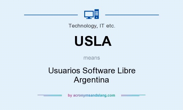 What does USLA mean? It stands for Usuarios Software Libre Argentina