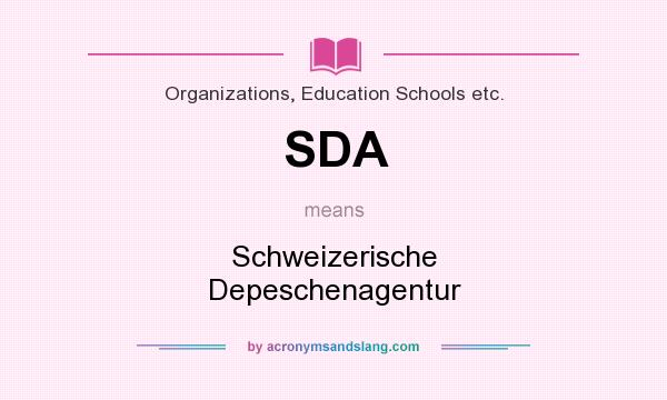 What does SDA mean? It stands for Schweizerische Depeschenagentur