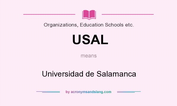 What does USAL mean? It stands for Universidad de Salamanca