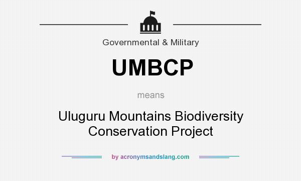 What does UMBCP mean? It stands for Uluguru Mountains Biodiversity Conservation Project