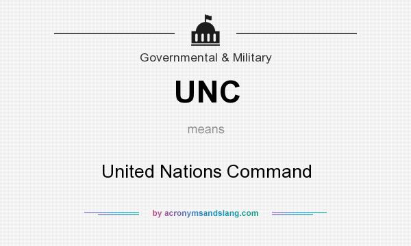 What does UNC mean? It stands for United Nations Command