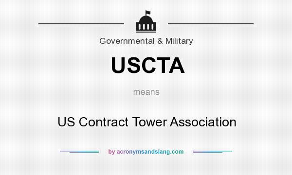 What does USCTA mean? It stands for US Contract Tower Association
