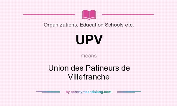 What does UPV mean? It stands for Union des Patineurs de Villefranche