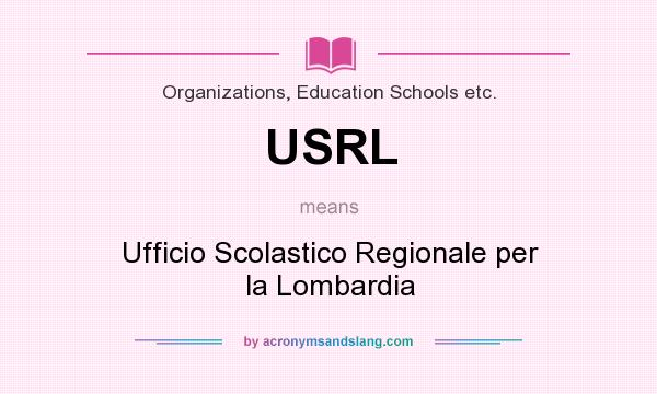 What does USRL mean? It stands for Ufficio Scolastico Regionale per la Lombardia