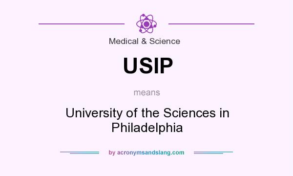 What does USIP mean? It stands for University of the Sciences in Philadelphia