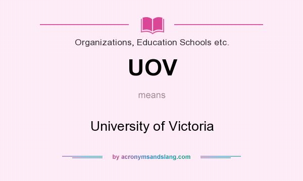What does UOV mean? It stands for University of Victoria