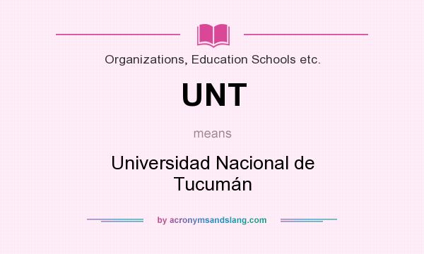 What does UNT mean? It stands for Universidad Nacional de Tucumán