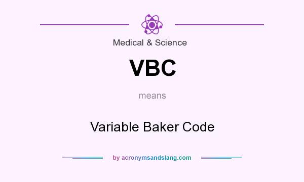 What does VBC mean? It stands for Variable Baker Code