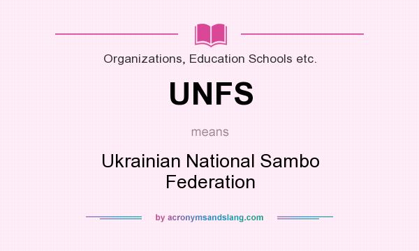 What does UNFS mean? It stands for Ukrainian National Sambo Federation