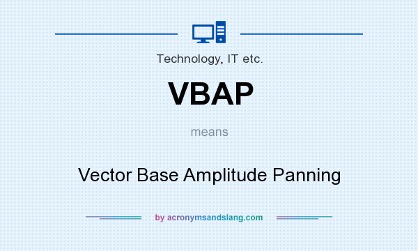 What does VBAP mean? It stands for Vector Base Amplitude Panning