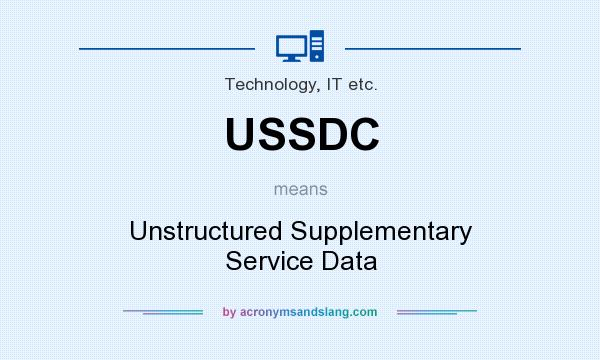 What does USSDC mean? It stands for Unstructured Supplementary Service Data