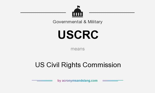 What does USCRC mean? It stands for US Civil Rights Commission